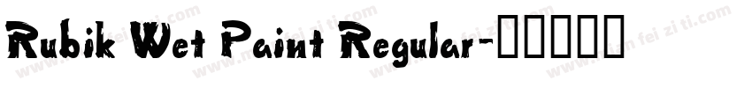 Rubik Wet Paint Regular字体转换